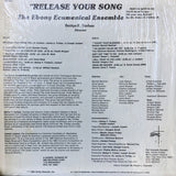 The Ebony Ecumenical Ensemble : Release Your Song (LP)