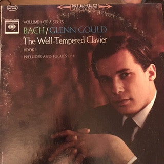 Johann Sebastian Bach / Glenn Gould : The Well-Tempered Clavier, Book I, Preludes And Fugues 1-8 (LP, Album, RE)