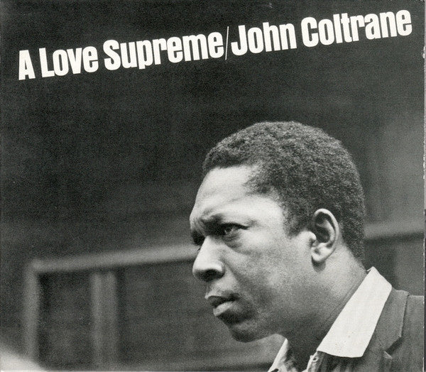 John Coltrane : A Love Supreme (CD, Album, RE, RM, Tri)