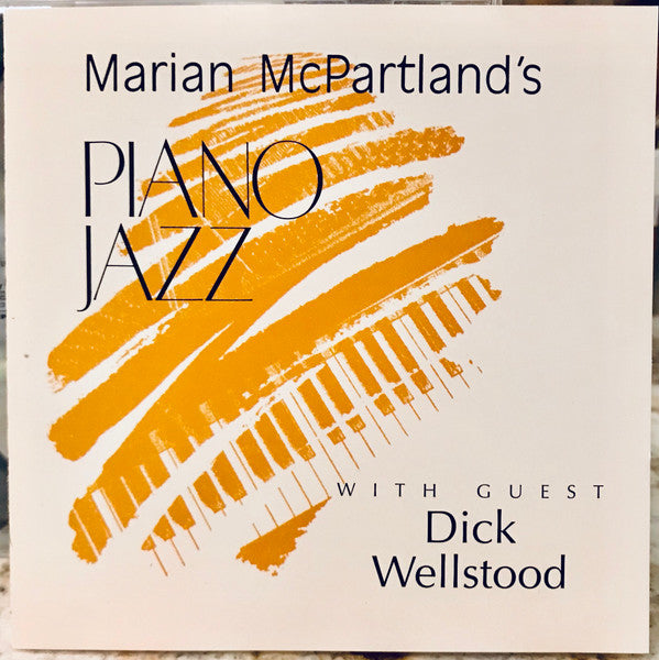 Marian McPartland / Dick Wellstood : Marian McPartland's Piano Jazz With Guest Dick Wellstood (CD, Album)