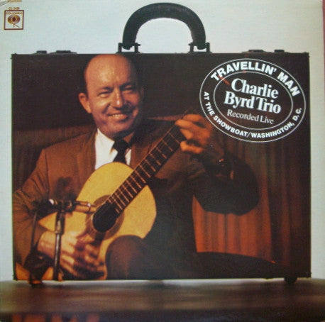 Charlie Byrd Trio : Travellin' Man (LP, Mono)