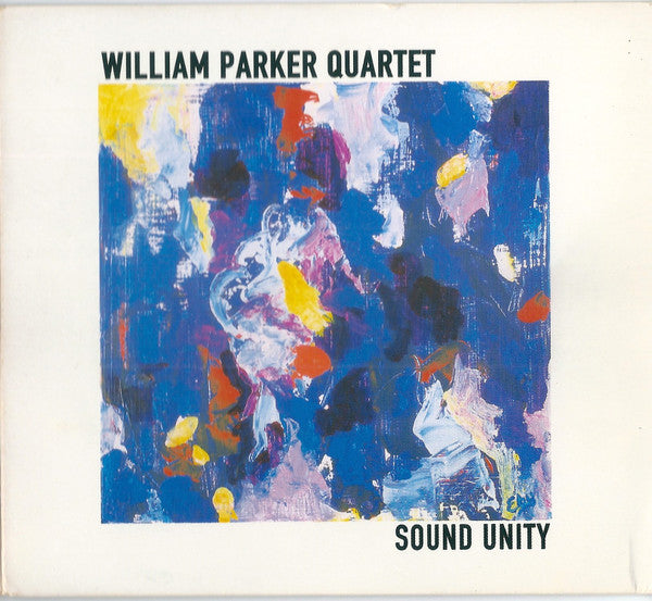 William Parker Quartet : Sound Unity (CD, Album, Dig)