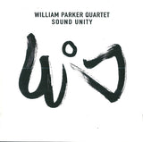 William Parker Quartet : Sound Unity (CD, Album, Dig)