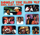 Kalyanji-Anandji : Bombay The Hard Way - Guns, Cars & Sitars (CD, Album)