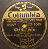 Harry James And His Orchestra : Two O'Clock Jump / 'Tain't What You Do (Shellac, 10")
