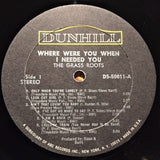 The Grass Roots : Where Were You When I Needed You (LP, Album)
