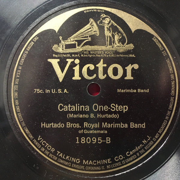 Hurtado Brothers Royal Marimba Band : Fletita One Step / Catalina One-Step (Shellac, 10")