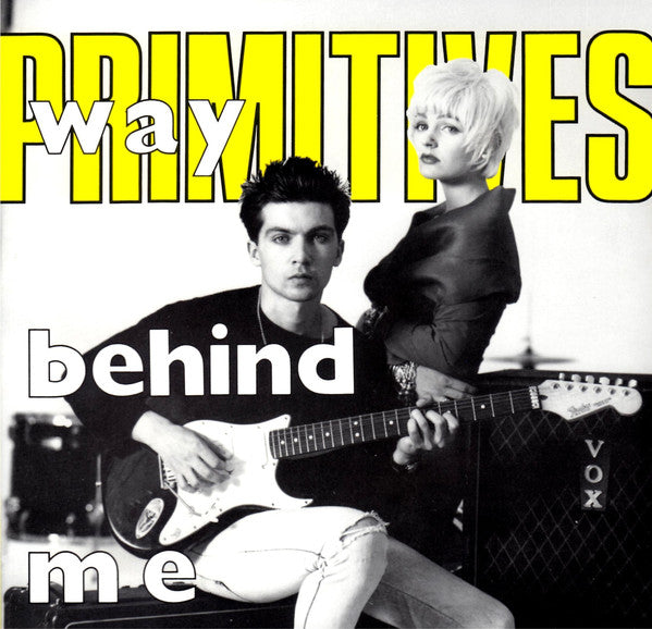 Primitives* : Way Behind Me (7", Single, Ltd, Num, Yel)