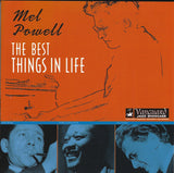 Mel Powell : The Best Things In Life (CD, Comp)