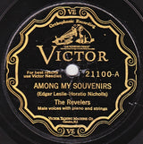The Revelers (2) : Among My Souvenirs / Nola (Shellac, 10", Oak)