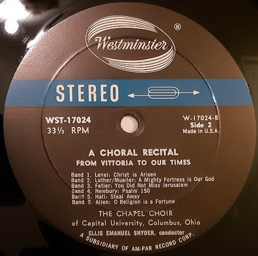 Capital University Chapel Choir, Ellis Emanuel Snyder : A Choral Recital (From Vittoria To Our Times) (LP)
