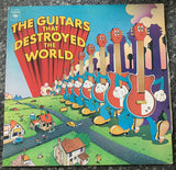 Various : The Guitars That Destroyed The World (LP, Comp)