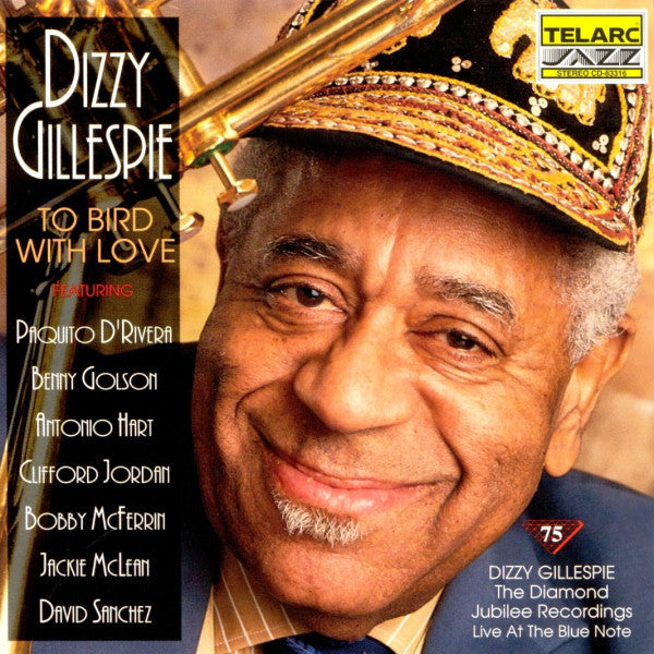 Dizzy Gillespie : To Bird With Love (CD, Album)