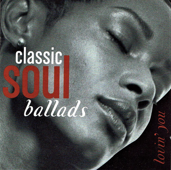Various : Classic Soul Ballads: Lovin' You (2xCD, Comp)