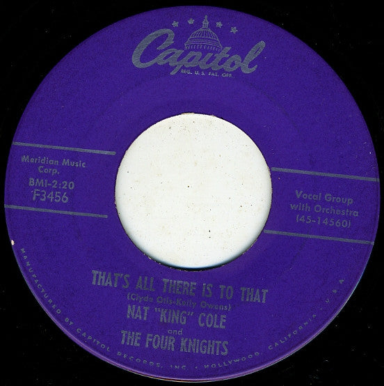 Nat "King" Cole* And The Four Knights : That's All There Is To That / My Dream Sonata (7", Single)