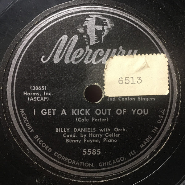 Billy Daniels : I Get A Kick Out Of You / Too Marvelous For Words (10")