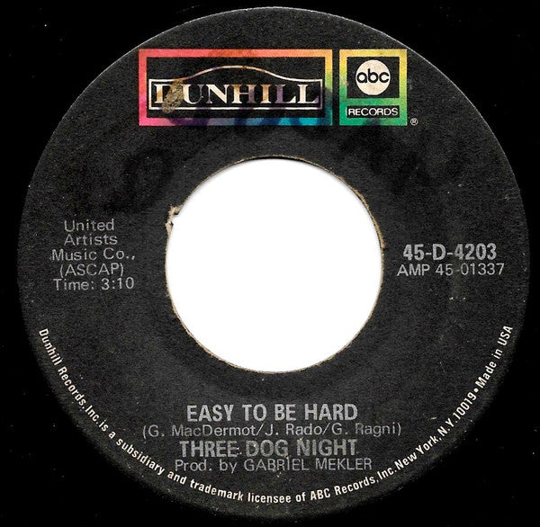 Three Dog Night : Easy To Be Hard (7", Single)