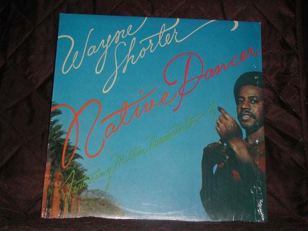 Wayne Shorter Featuring Milton Nascimento : Native Dancer (LP, Album, Ter)