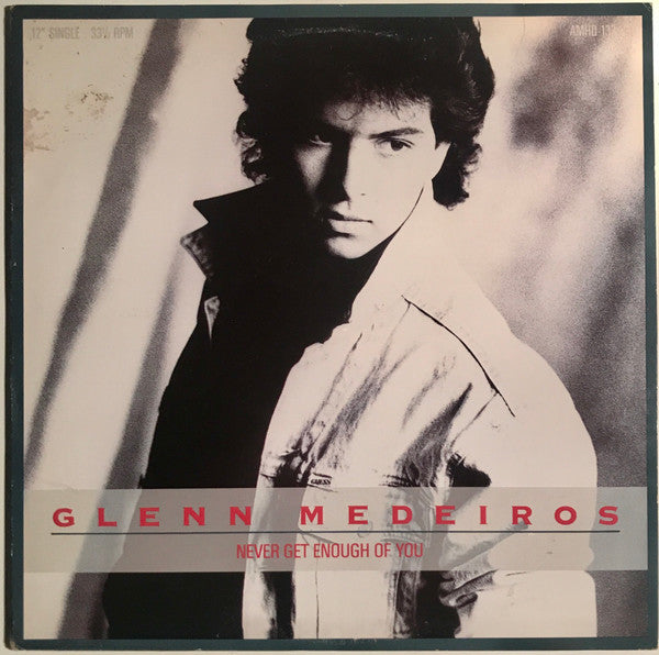 Glenn Medeiros : Never Get Enough Of You (12", Single)