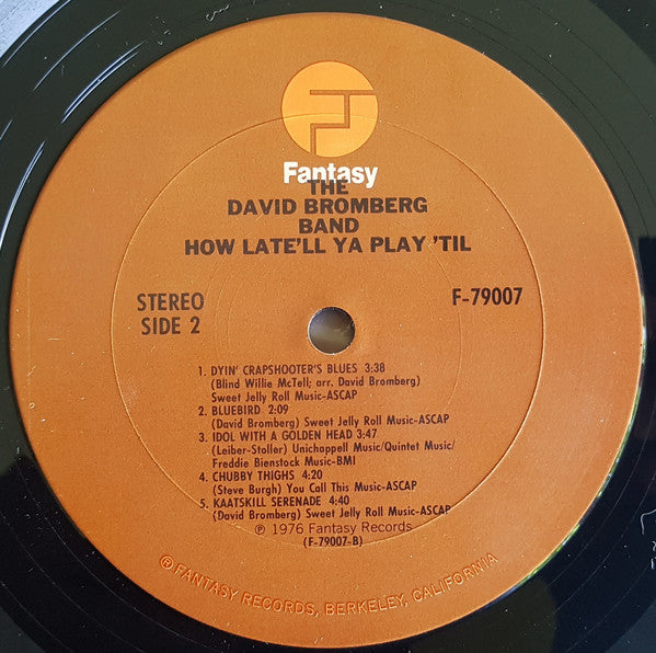 David Bromberg Band : How Late'll Ya Play 'Til (2xLP, Album)
