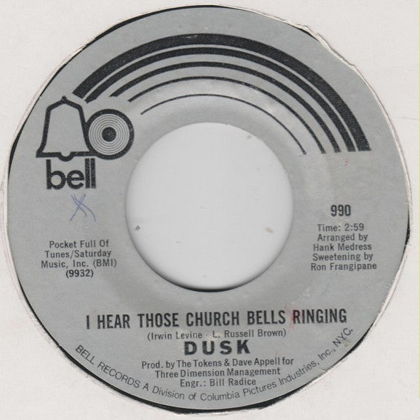Dusk (10) : I Hear Those Church Bells Ringing / I Cannot See To See You (7")