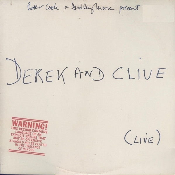 Peter Cook & Dudley Moore Present Derek & Clive : (Live) (LP, Album, RE, All)
