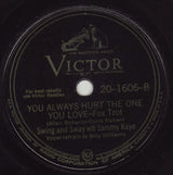 Swing And Sway With Sammy Kaye : There Goes That Song Again / You Always Hurt The Ones You Love (Shellac, 10")