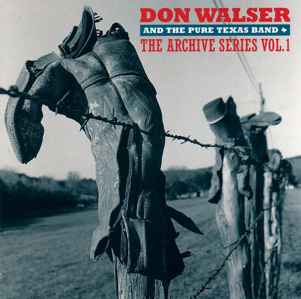 Don Walser And The Pure Texas Band : The Archive Series Vol. 1 (CD, Comp)