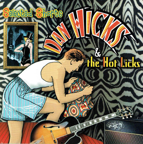 Dan Hicks And His Hot Licks : Selected Shorts (CD, Album)