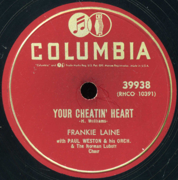 Frankie Laine With Paul Weston And His Orchestra : Your Cheatin' Heart / I Believe (Shellac, 10")