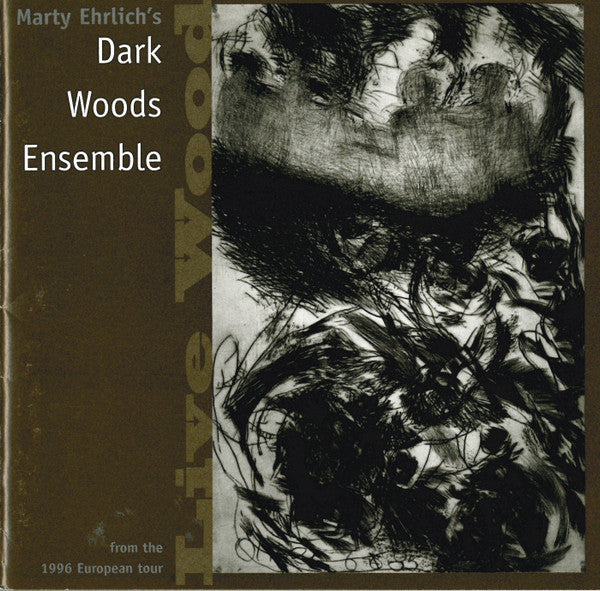 Marty Ehrlich's Dark Woods Ensemble : Live Wood (2xCD, Album)