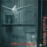 Dave Douglas : Parallel Worlds (CD, Album)
