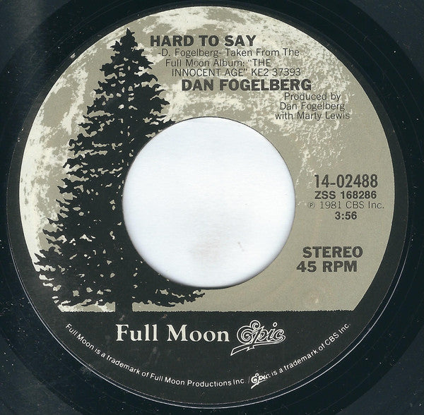 Dan Fogelberg : Hard To Say / The Innocent Age (7", Styrene)
