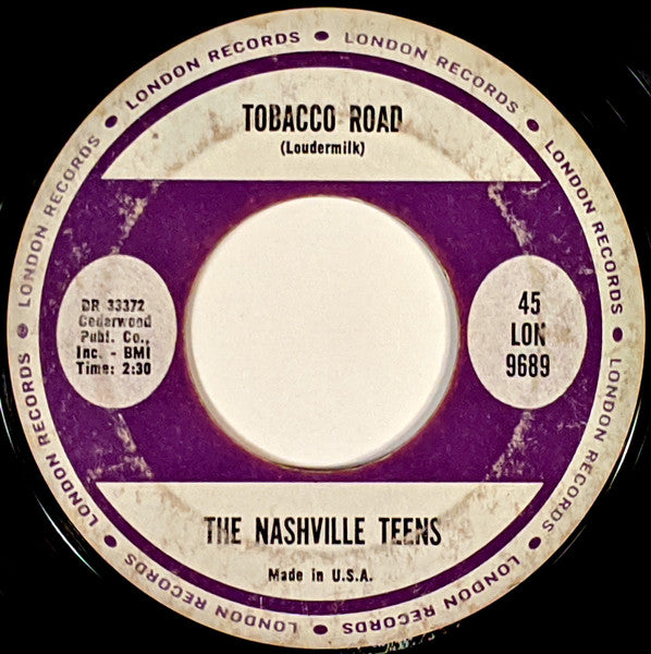 The Nashville Teens : Tobacco Road / I Like It Like That (7", Single, Ter)
