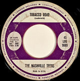 The Nashville Teens : Tobacco Road (7", Single, Ter)