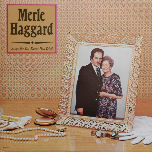 Merle Haggard : Songs For The Mama That Tried (LP, Album, Glo)