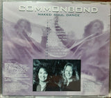CommonbonD : Naked Soul Dance (CD, Album)