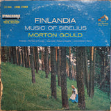 Sibelius* - Morton Gould : Finlandia:  Music Of Sibelius (LP)