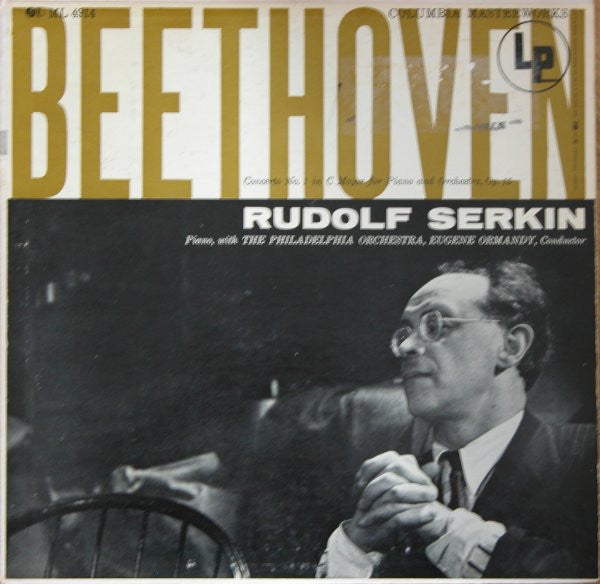 Beethoven* - Rudolf Serkin, The Philadelphia Orchestra, Eugene Ormandy : Concerto No. 1 In C-major For Piano And Orchestra, Op. 15 (LP, Mono)