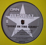 Outsidaz : Keep On /  Done In The Game (12")