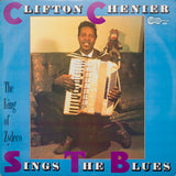 Clifton Chenier : Sings The Blues (LP, RE)