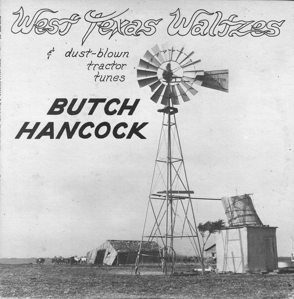 Butch Hancock : West Texas Waltzes & Dust-blown Tractor Tunes (LP, Album, RP)