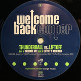 Thunderball (2) vs. Liftoff : Welcome Back Cooper (10")