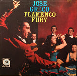 José Greco And Company : Flamenco Fury (LP, Mono)