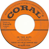 The McGuire Sisters* And Lawrence Welk And His Champagne Music : Weary Blues / In The Alps (7", Single, Mono, Ric)