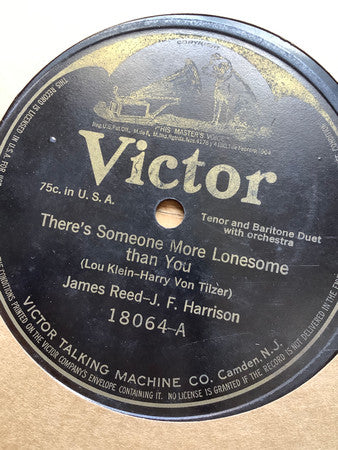 James Reed (4) - James F. Harrison /  Charles Harrison (3) : There's Someone More Lonesome Than You / The Ashes Of My Heart (Shellac, 10")