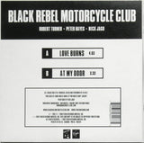 Black Rebel Motorcycle Club : Love Burns (7")