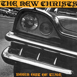 The New Christs : Born Out Of Time (7", Single)