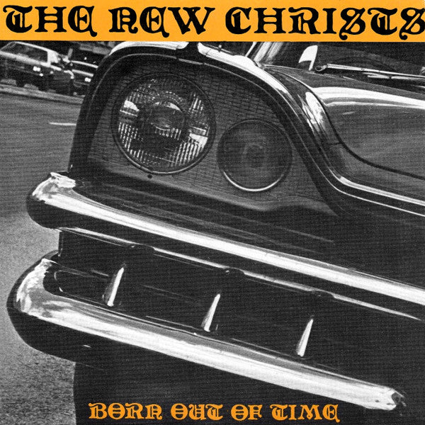 The New Christs : Born Out Of Time (7", Single)