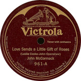 John McCormack (2) : Love Sends A Little Gift Of Roses / Wonderful One (Shellac, 10")